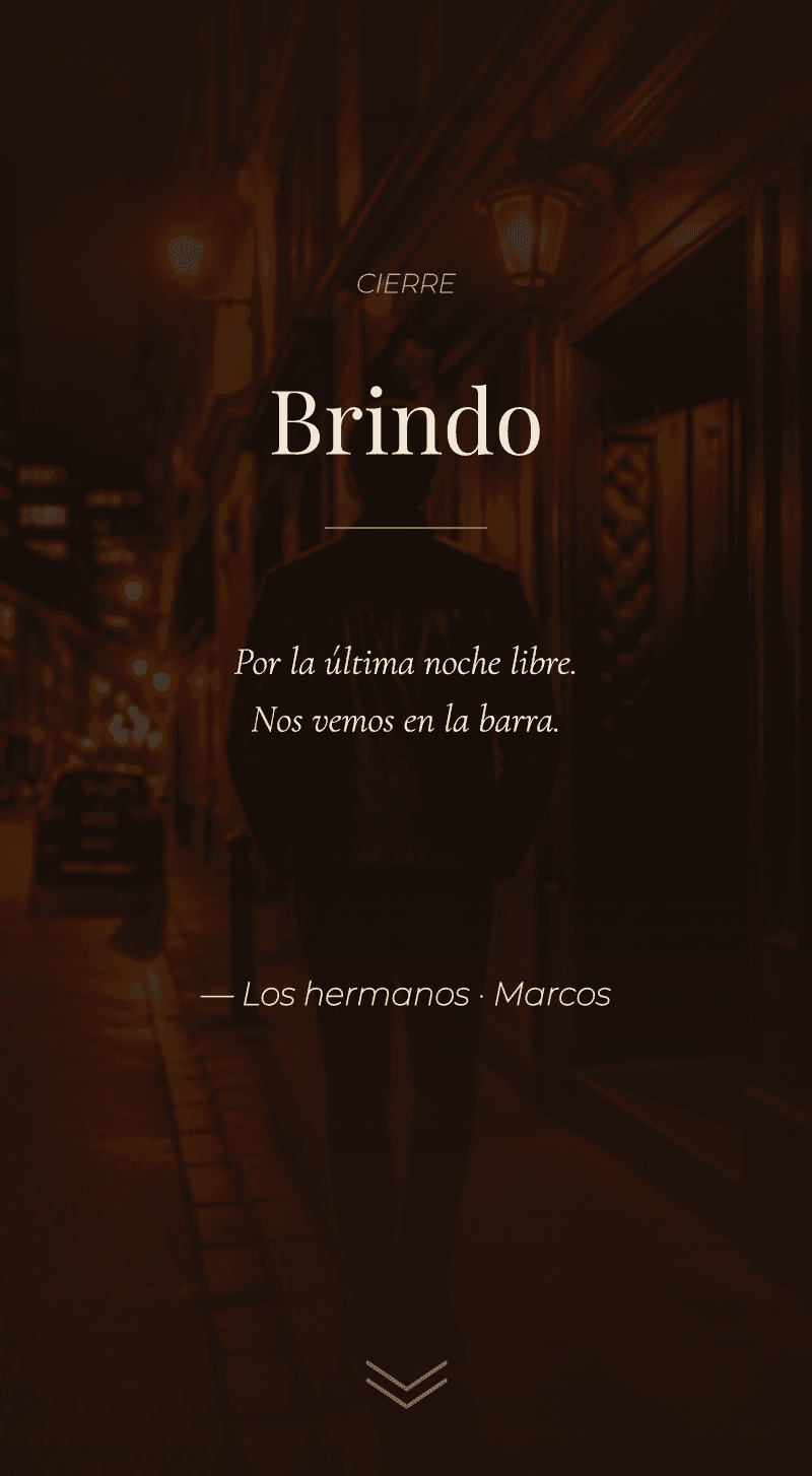 Despedida — Última Noche Libre — Brindo